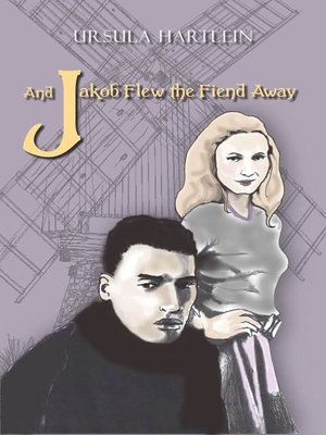 cover image of And Jakob Flew the Fiend Away